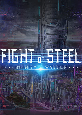 Fight of Steel: Infinity Warrior Steam Games CD Key