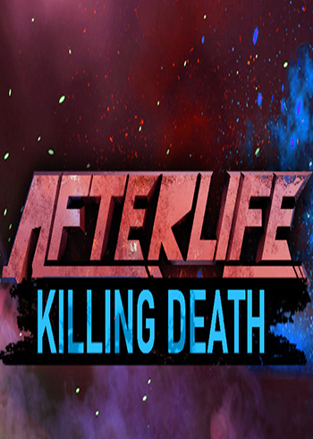 AFTERLIFE: KILLING DEATH Steam Games CD Key