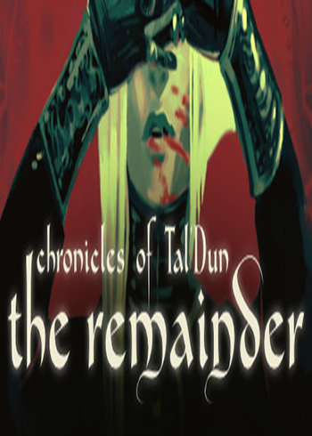Chronicles of Tal'Dun: The Remainder Steam Games CD Key