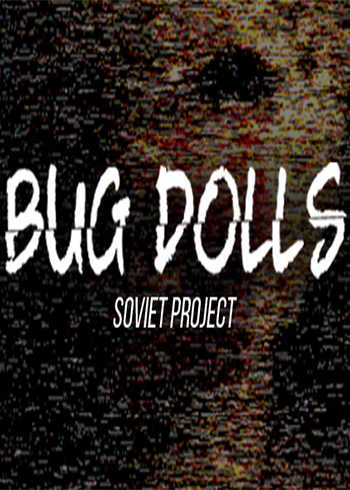 Bug Dolls: Soviet Project Steam Games CD Key