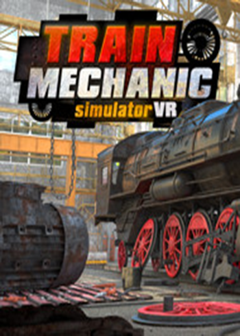 Train Mechanic Simulator VR Steam Games CD Key