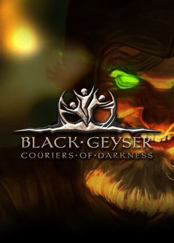 Black Geyser: Couriers of Darkness Steam Games CD Key